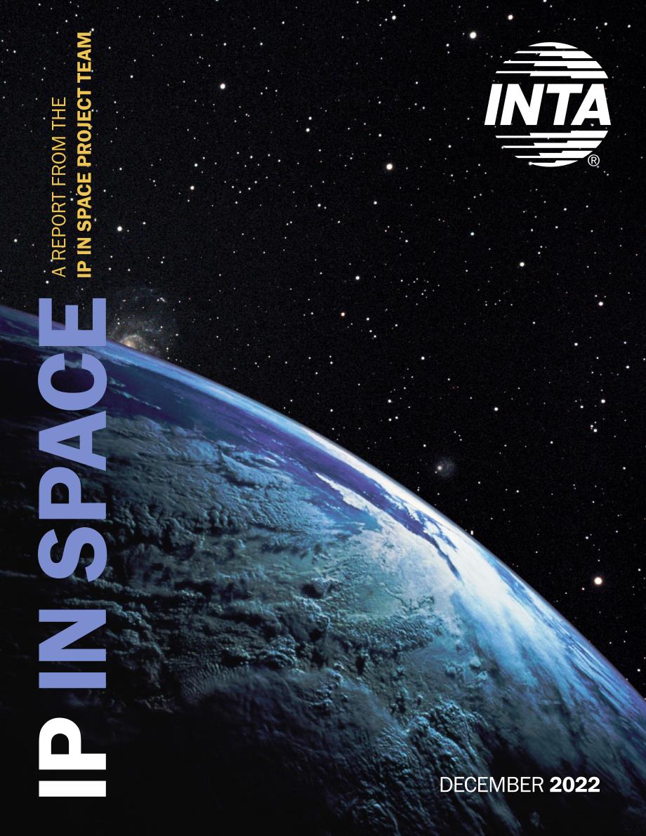 国际商标协会（INTA）：太空中的知识产权白皮书（2022）（英文版）（35页）.pdf_第1页