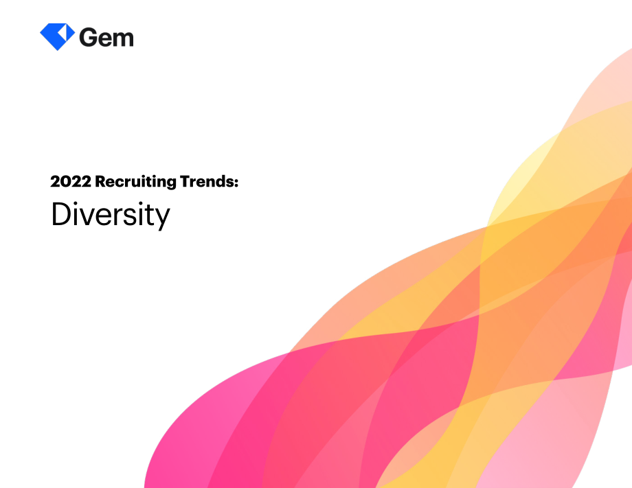 Gem：2022年招聘趋势白皮书-多元化（英文版）（39页）.pdf_第1页