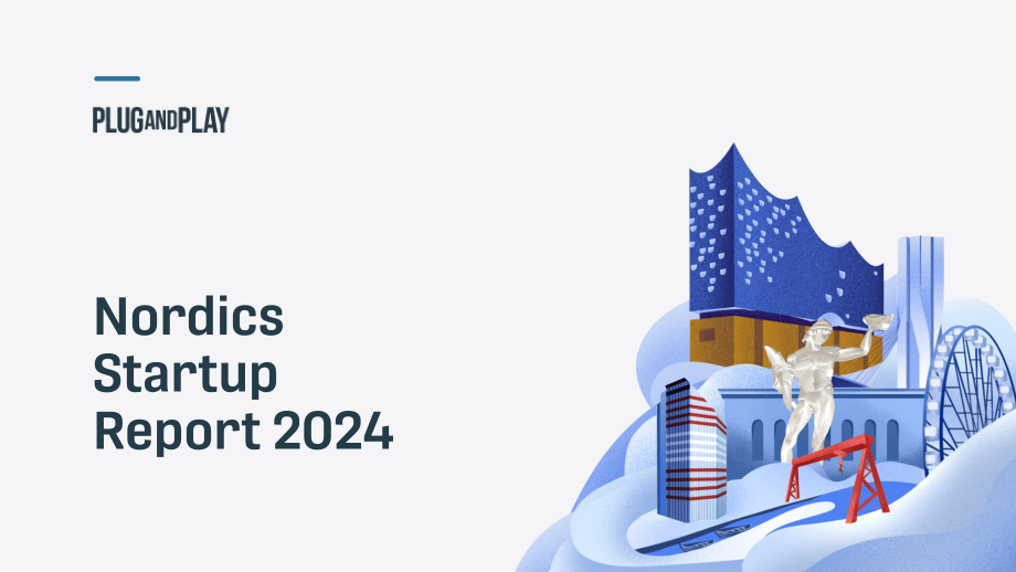 Plug and Play：2024北欧地区创业投资综合指南-市场趋势、关键参与者与战略机遇（英文版）（30页）.pdf_第1页