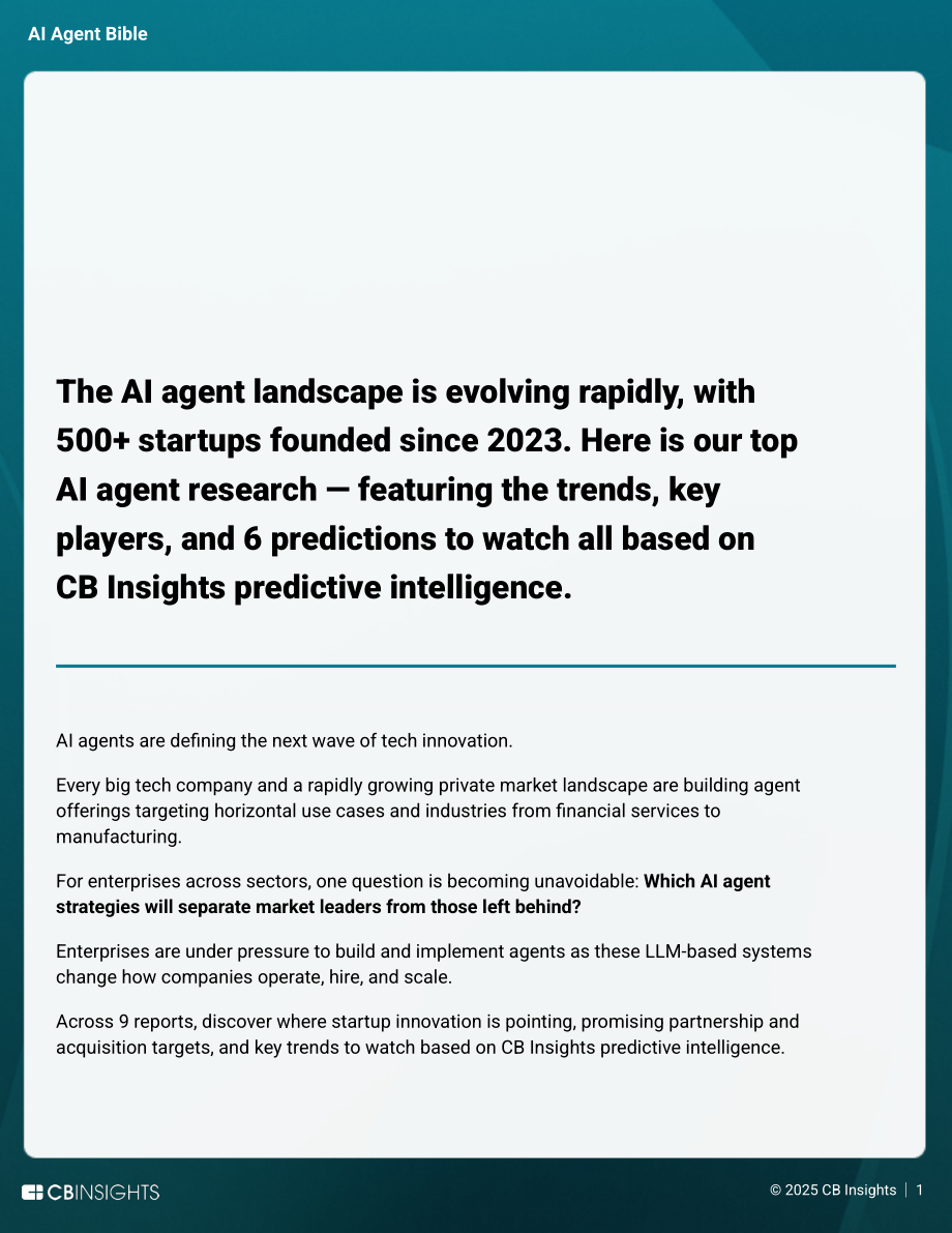 CB Insights：2025 AI智能体“圣经”：智能体颠覆性变革终极指南（英文版）（69页）.pdf_第2页