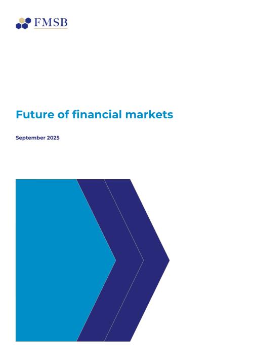 金融市场标准委员会（FMSB）：2025金融市场的未来研究报告（英文版）（37页）.pdf