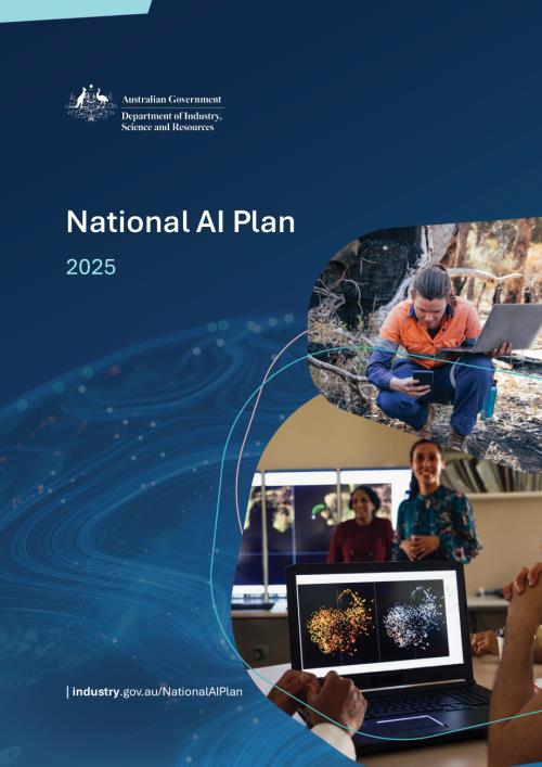 澳大利亚工业、科学与资源部：2025国家AI计划（英文版）（37页）.pdf