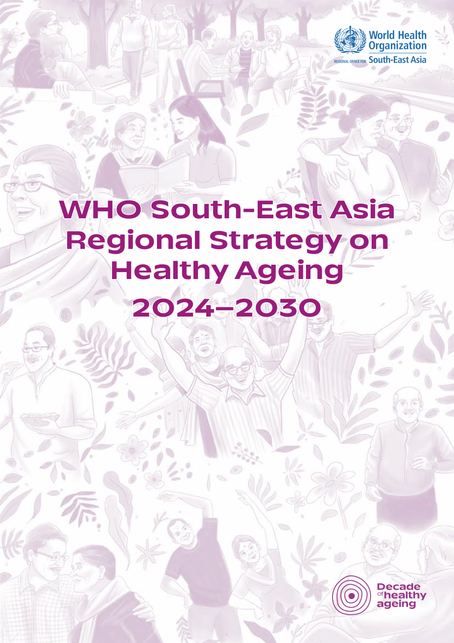 世界卫生组织（WHO）：2024-2030年东南亚健康老龄化区域战略报告（英文版）（92页）.pdf_第1页