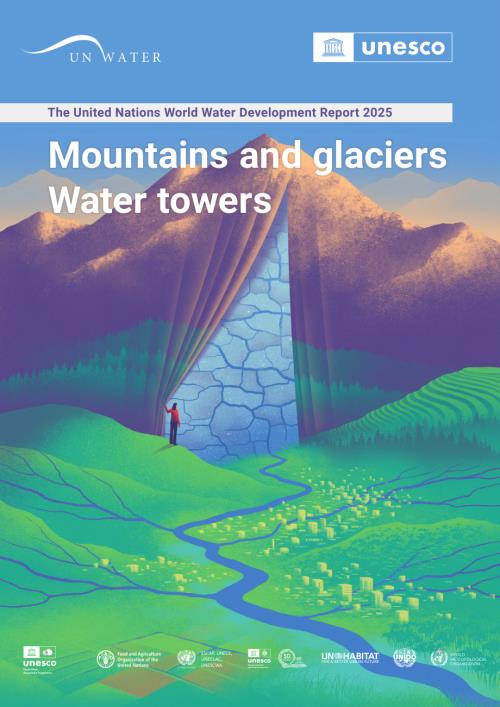 联合国：2025年世界水发展报告-山脉和冰川各地的水塔（英文版）（174页）.pdf