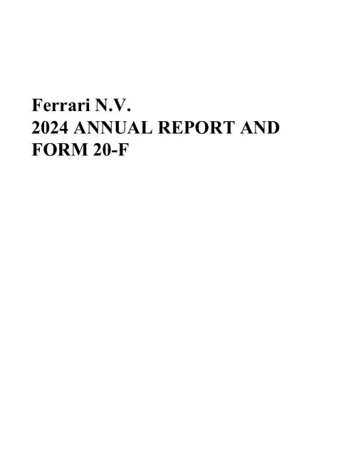 法拉利Ferrari N.V.（RACE）2024年20-F年度报告「NYSE」（英文版）（301页）.pdf