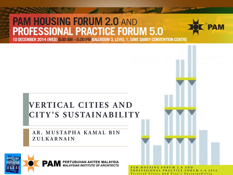 马来西亚建筑师学会（PAM）：2014垂直城市与城市可持续发展研究报告（英文版）（40页）.pdf_第1页