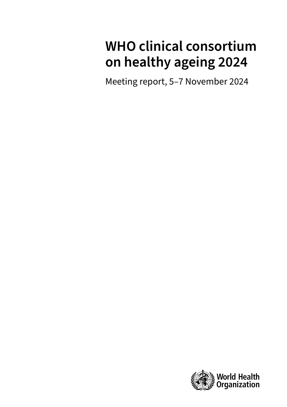 世界卫生组织（WHO）：2024健康老龄化临床联盟会议报告（英文版）（64页）.pdf_第3页