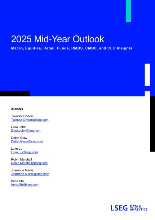 LSEG：2025年年中全球展望报告：宏观经济、股票、零售、基金、RMBS、CMBS和CLO七大领域分析（英文版）（59页）.pdf