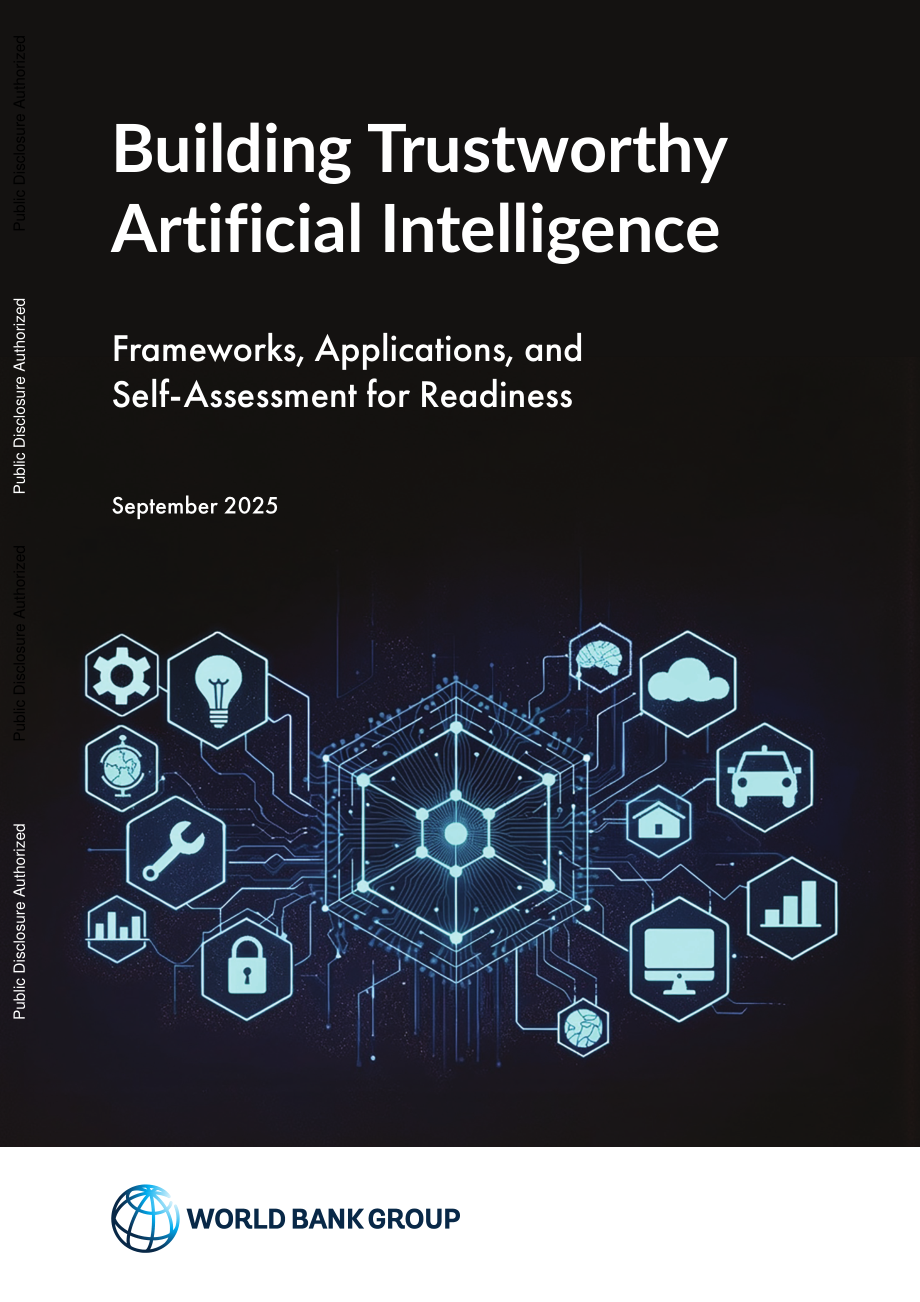 世界银行：2025可信人工智能（AI）构建：框架、应用及就绪度自我评估报告（英文版）（53页）.pdf_第1页