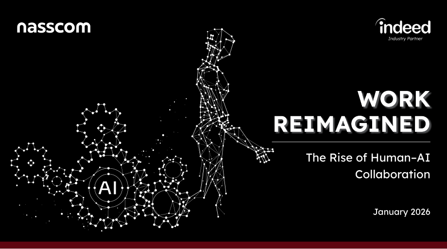 Indeed&Nasscom：2026工作重塑：人机协作的崛起研究报告（英文版）（43页）.pdf_第1页