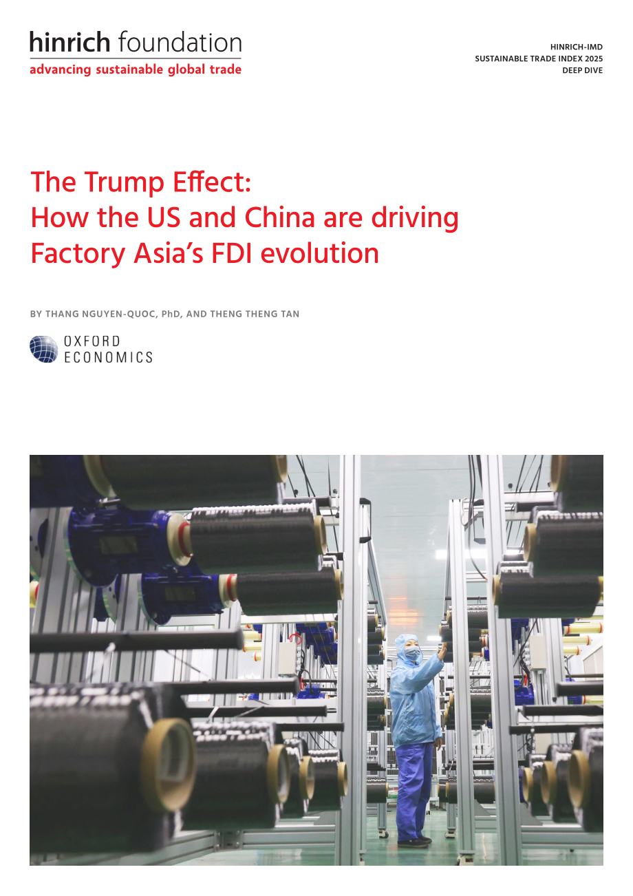 Hinrich Foundation：2026特朗普效应：美国与中国如何驱动“亚洲工厂”的外商直接投资演变研究报告（英文版）（28页）.pdf_第1页