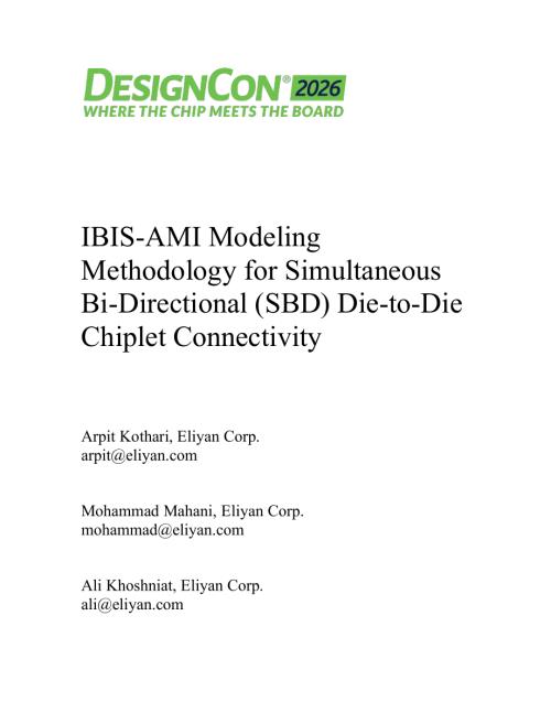 DCON26_PAPER_Track01_IBIS-AMIModellingMethodologyforSimultaneousBi-DirectionalSBDDie-to-DieChipletConnectiv_214_6.pdf