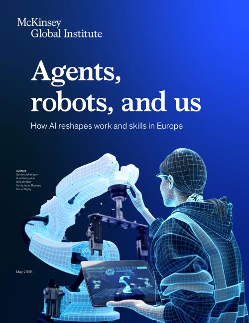 麦肯锡：2026智能体、机器人与人类：AI 如何重塑欧洲的工作与技能研究报告（英文版）（86页）