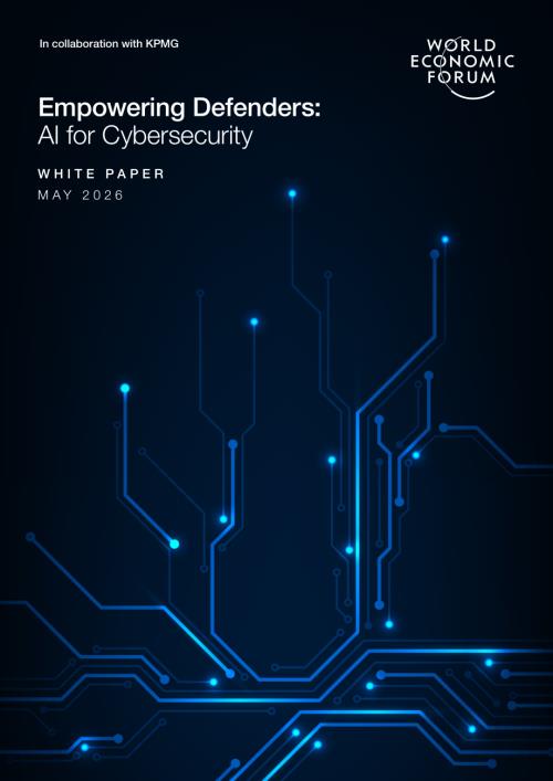 世界经济论坛&毕马威：2026 AI 驱动的网络安全报告：赋能防御者构建智能防护体系（英文版）（34页）