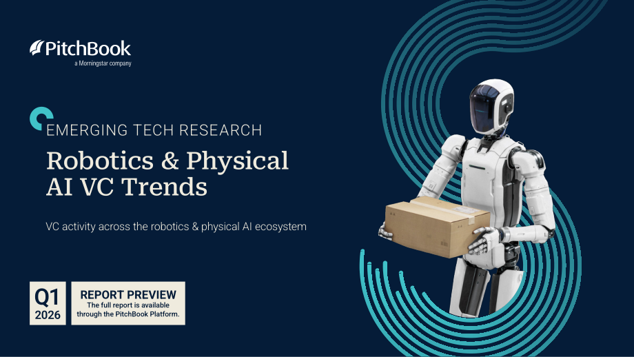 PitchBook：2026年第一季度机器人与物理 AI 风险投资趋势报告（英文版）（22页）.pdf_第1页