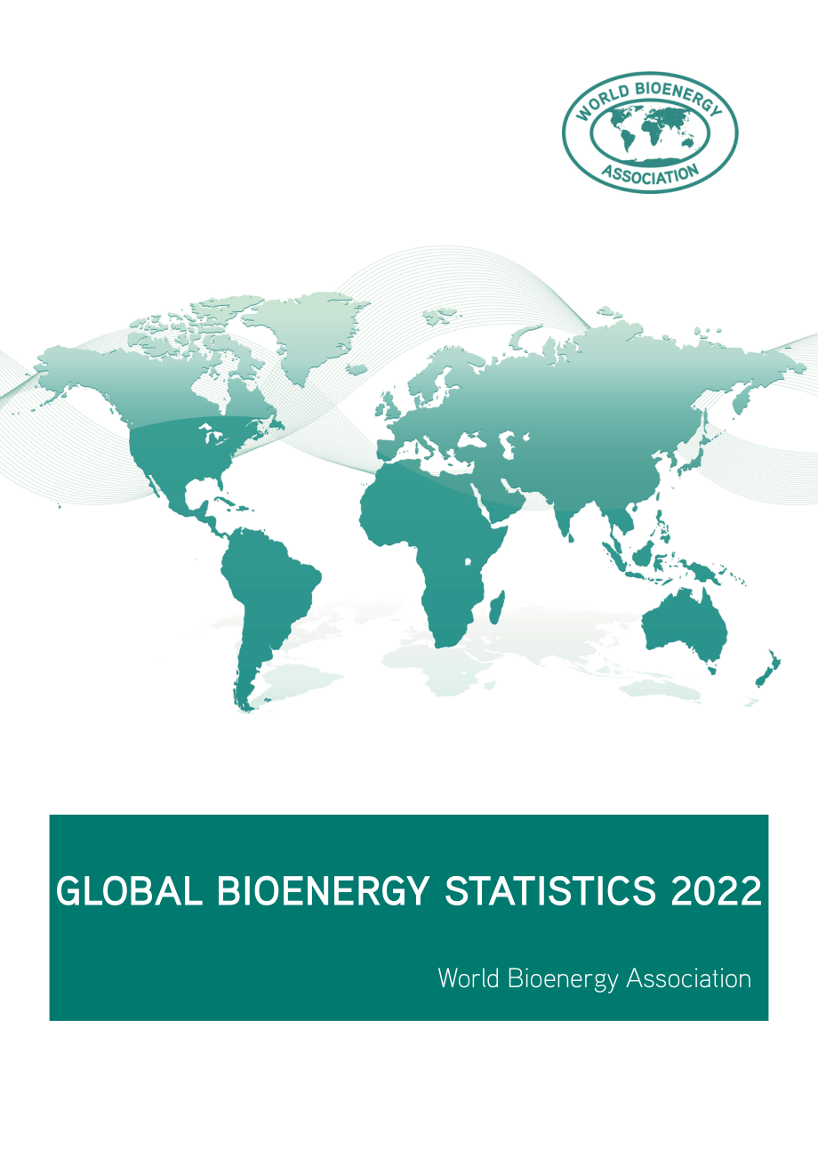 世界生物质能协会（WBA）：2022年全球生物质能统计报告（英文版）（47页）.pdf_第1页
