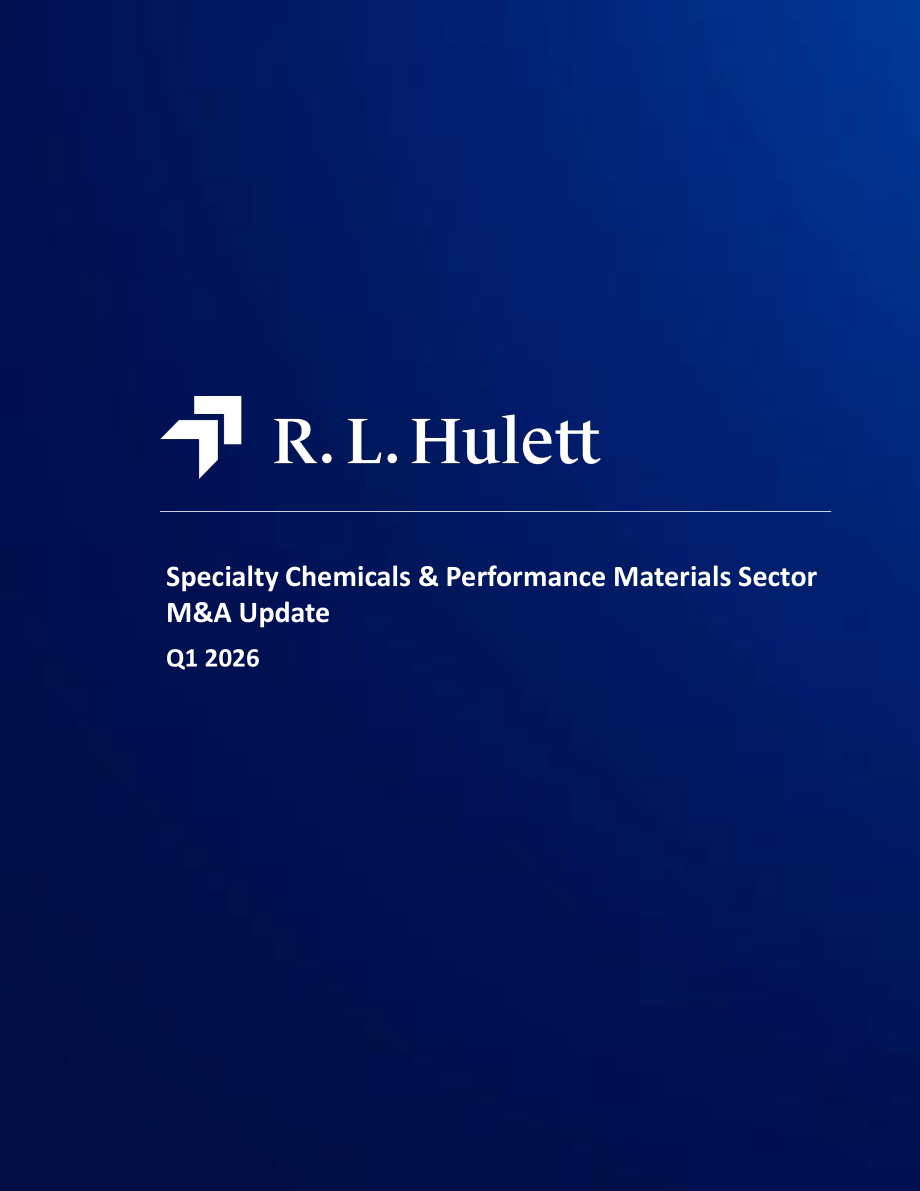 RL Hulett：2026年第一季度全球特种化学品与高性能材料行业并购市场研究报告（英文版）（22页）.pdf_第1页