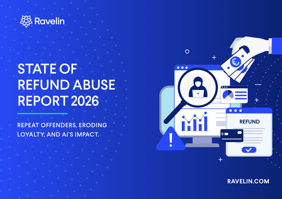 Ravelin：2026年恶意退款现状报告：恶意退款惯犯、用户忠诚度损耗与人工智能带来的影响（英文版）（38页）.pdf_第1页