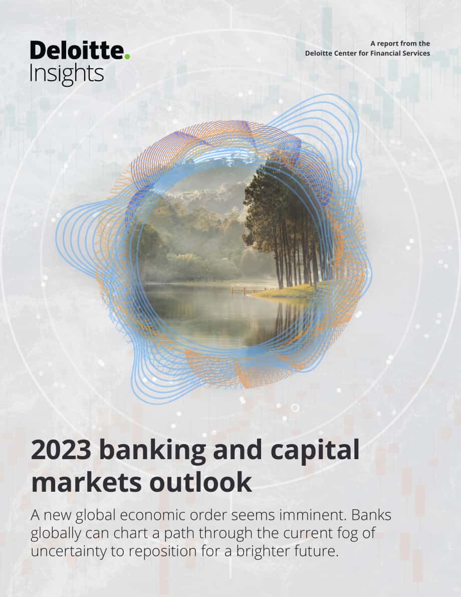德勤（Deloitte）：2023年全球银行业及资本市场展望报告（英文版）（70页）.pdf_第1页