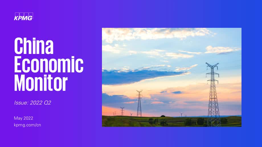 毕马威（KPMG）： 2022年第二季度中国经济观察报告（英文版）（25页）.pdf_第1页