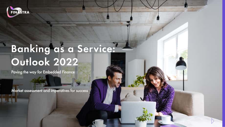 Finastra：2022年银行即服务（BaaS）展望报告（英文版）（32页）.pdf_第1页