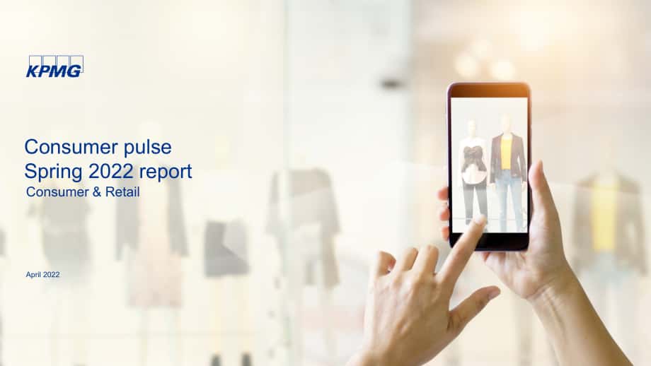 毕马威（KPMG）：2022年春季消费者脉搏调查报告（英文版）（55页）.pdf_第1页