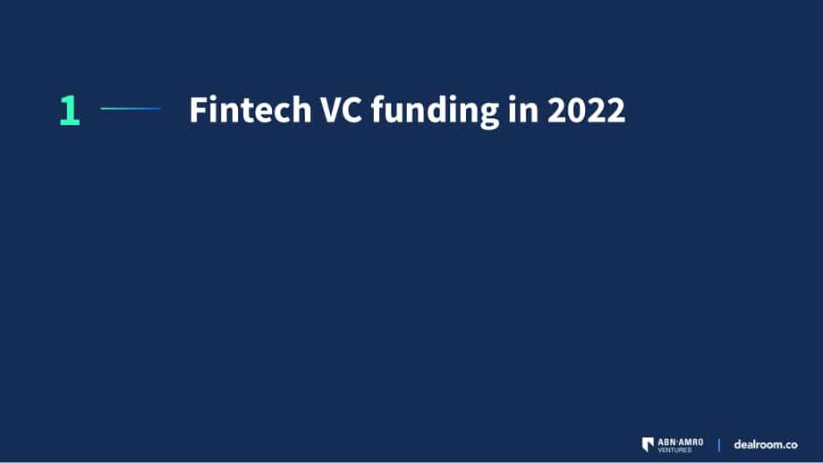 Dealroom &ABN Amro Venture：2022年第二季度金融科技报告（英文版）（28页）.pdf_第6页